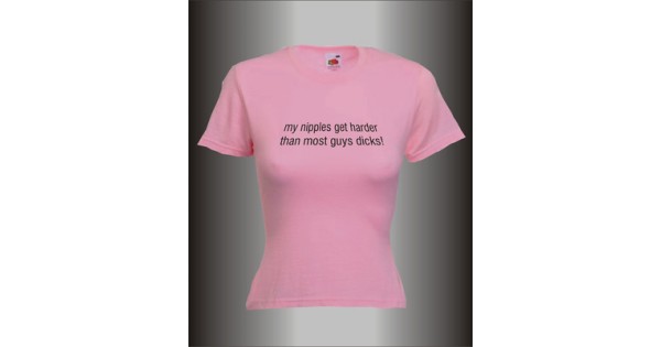 MY NIPPLES ARE HARD AND EVERYTHING' Women's T-Shirt