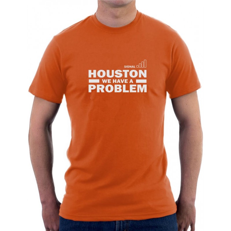 houston we have a problem t shirt